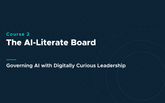 Course 2 banner: The AI-Literate Board title with subtitle 'Governing AI with Digitally Curious Leadership' on a dark blue background with circular line design.